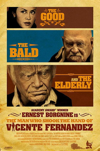 The Man Who Shook The Hand Of Vicente Fernandez 2012 Watch Online Full Movie