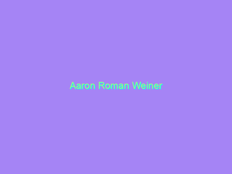 Aaron Roman Weiner
