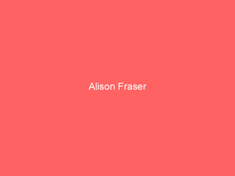 Alison Fraser