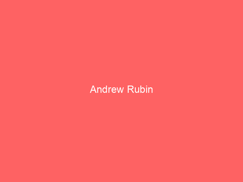 Andrew Rubin