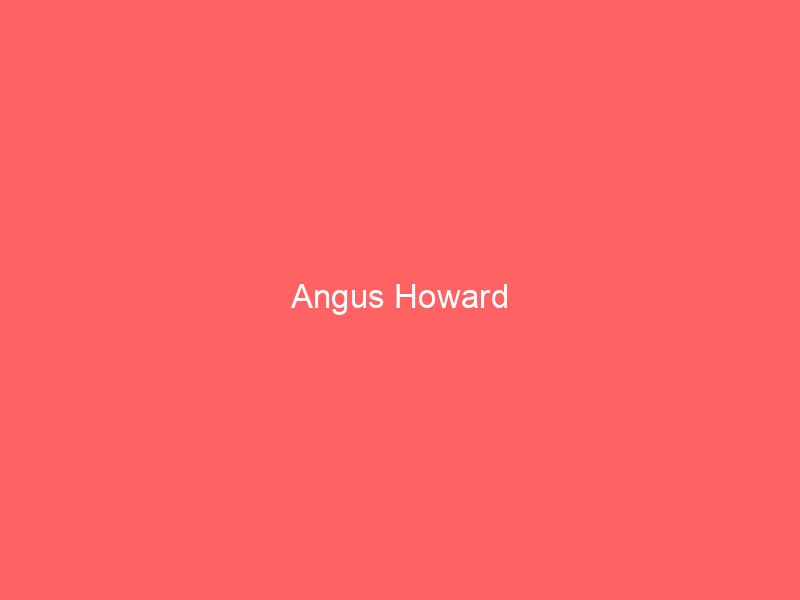 Angus Howard