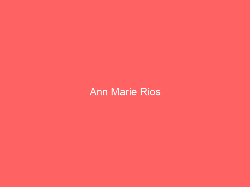 Ann Marie Rios
