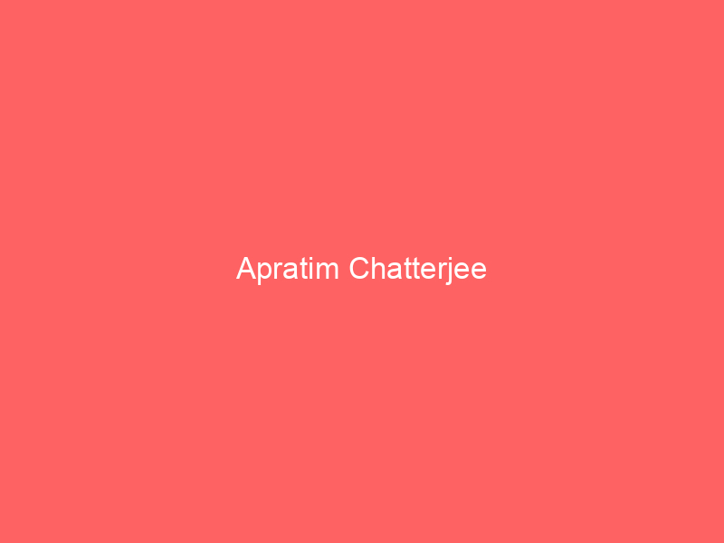 Apratim Chatterjee