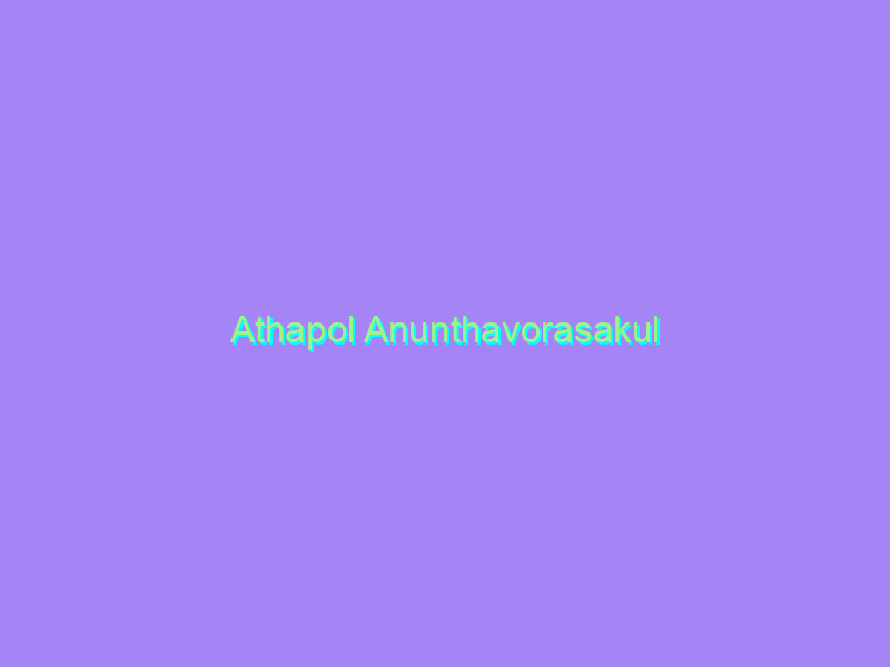 Athapol Anunthavorasakul