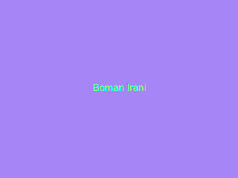 Boman Irani