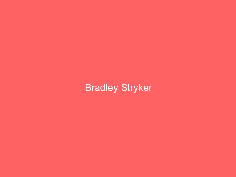 Bradley Stryker