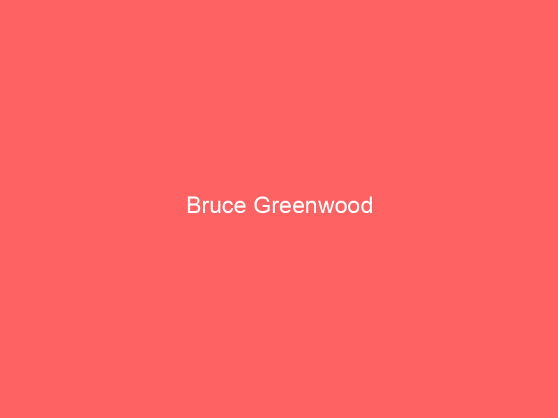 Bruce Greenwood