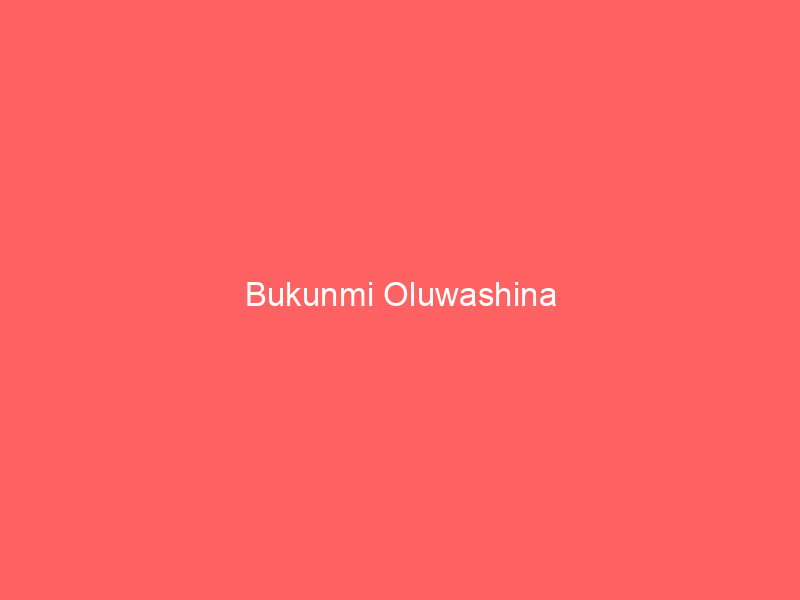 Bukunmi Oluwashina