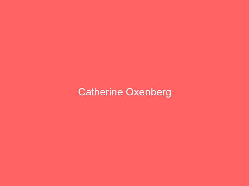 Catherine Oxenberg