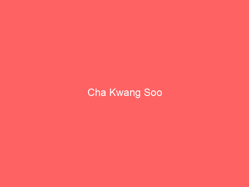 Cha Kwang Soo