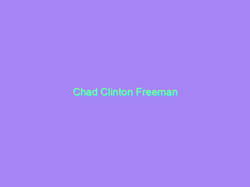 Chad Clinton Freeman
