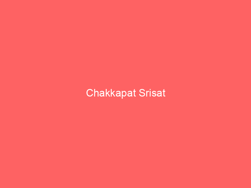 Chakkapat Srisat