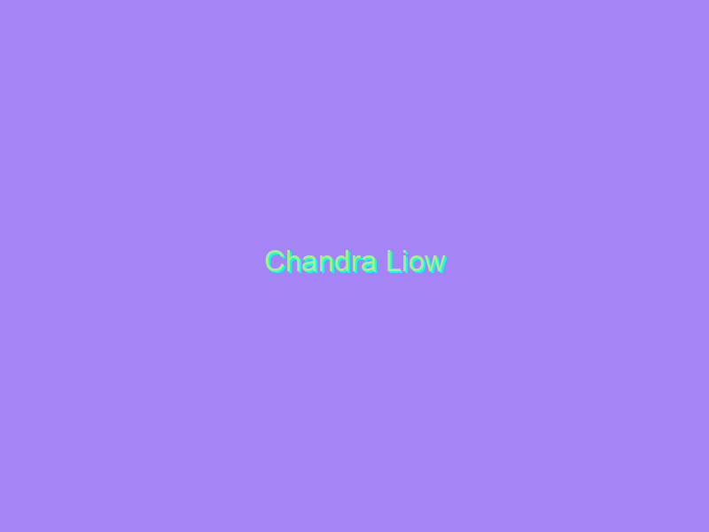 Chandra Liow