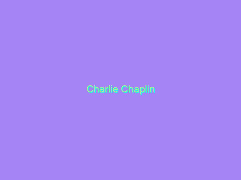 Charlie Chaplin