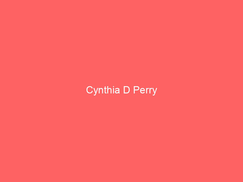 Cynthia D Perry