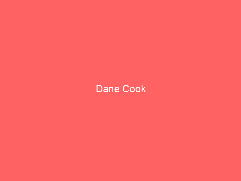 Dane Cook