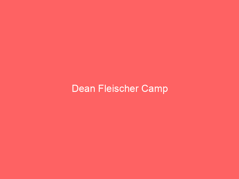 Dean Fleischer Camp