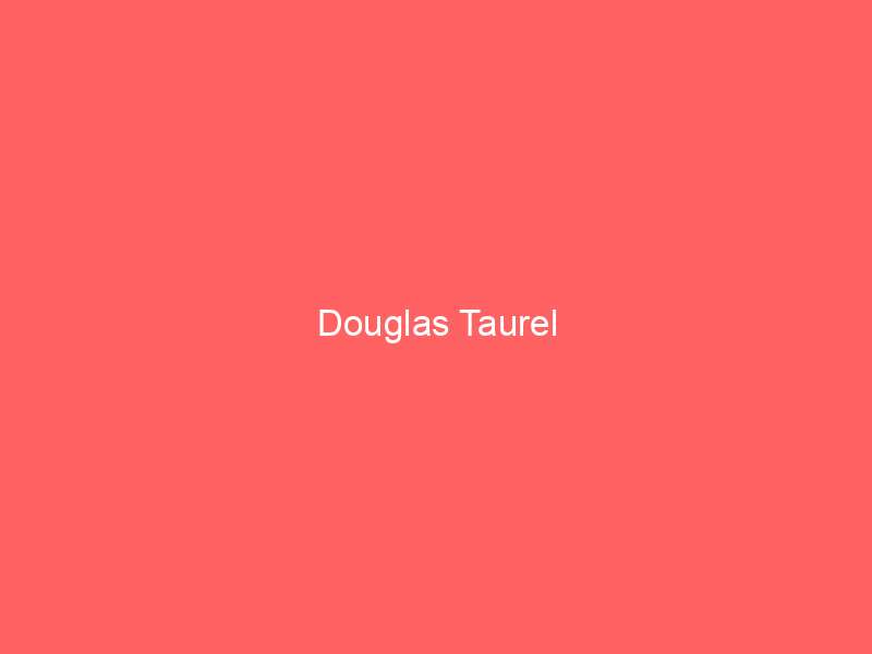 Douglas Taurel
