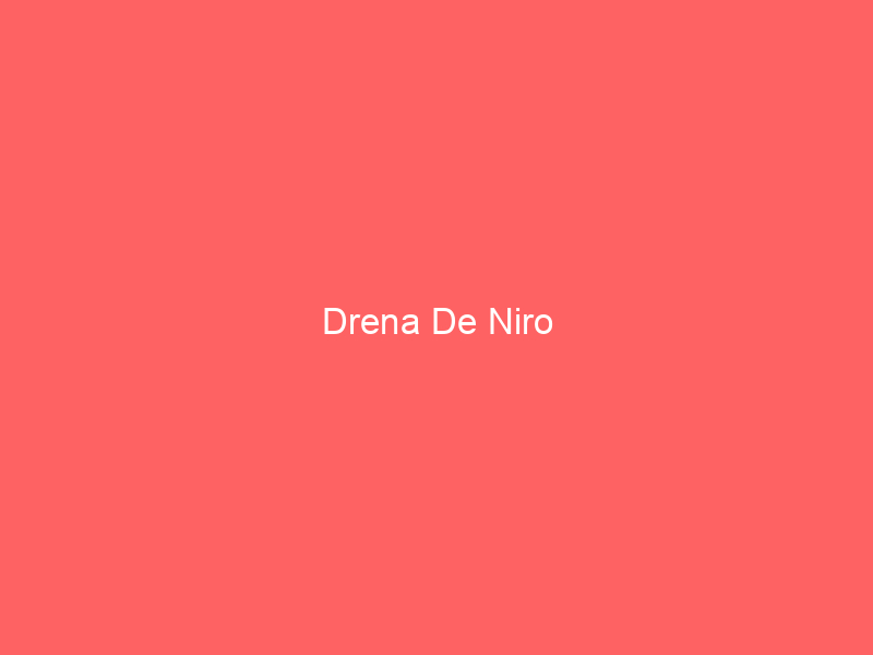 Drena De Niro