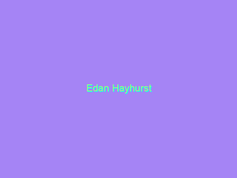 Edan Hayhurst