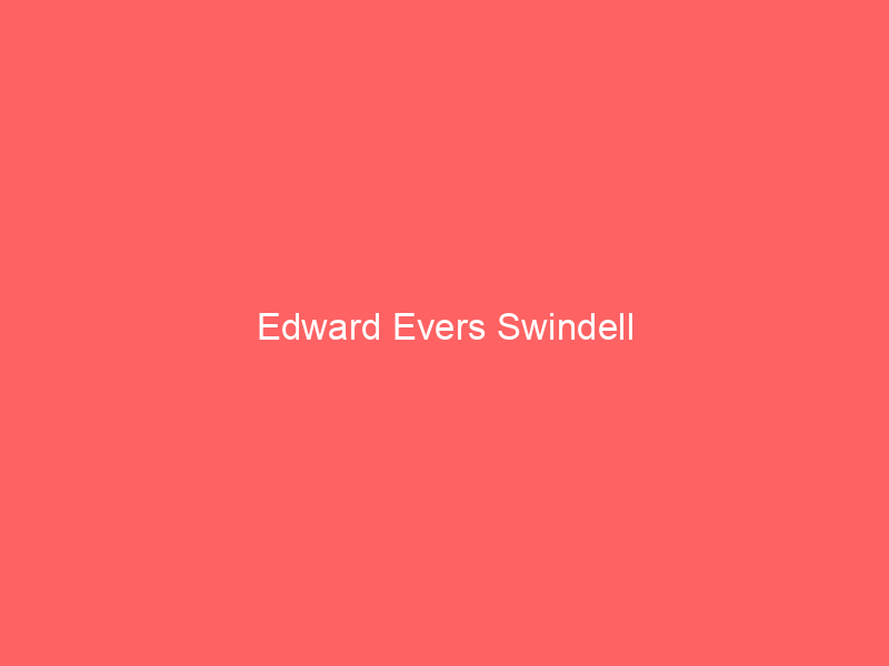 Edward Evers Swindell