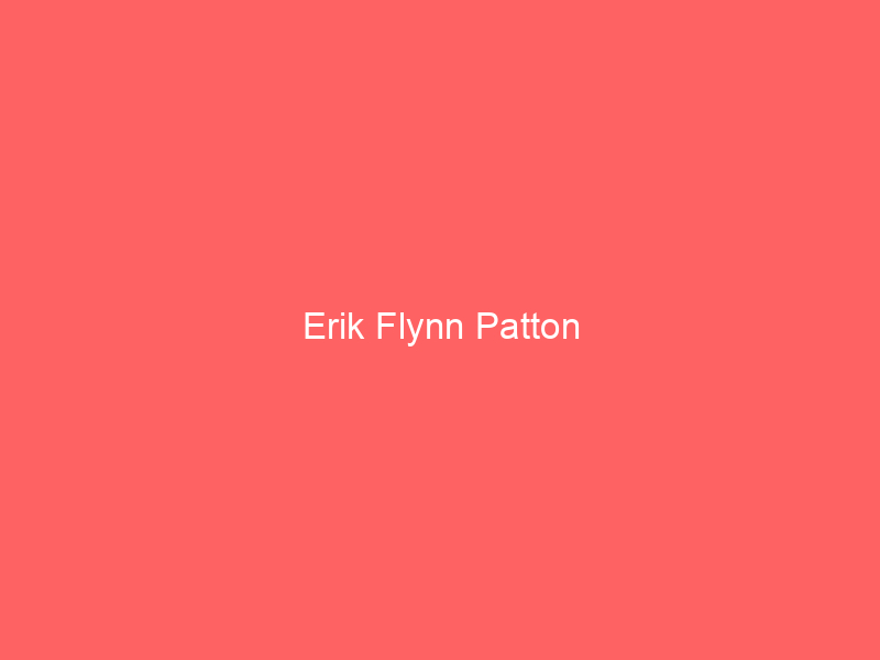 Erik Flynn Patton
