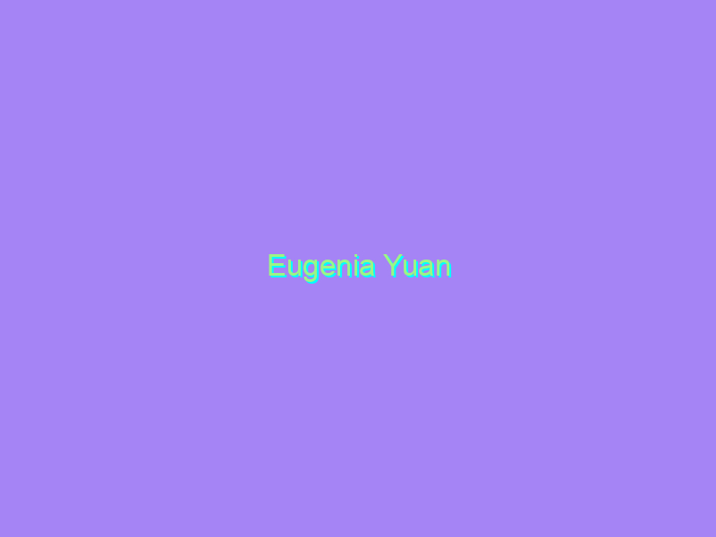 Eugenia Yuan
