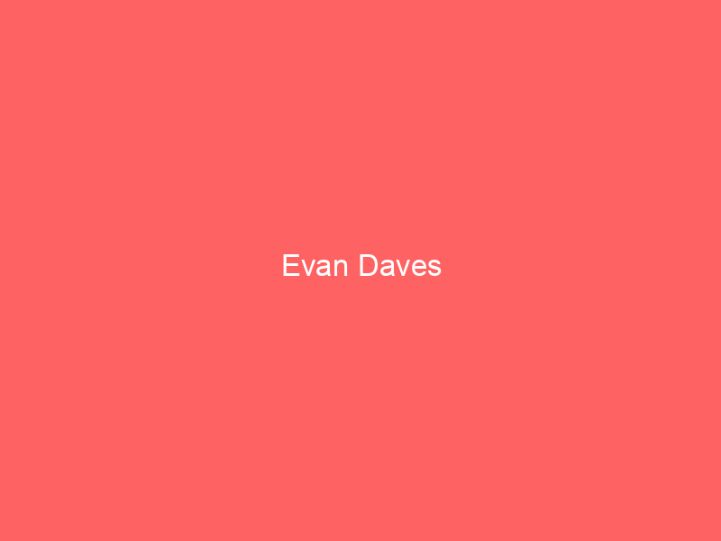 Evan Daves
