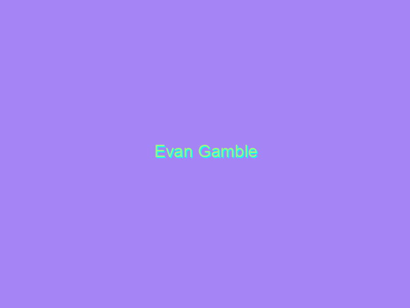 Evan Gamble