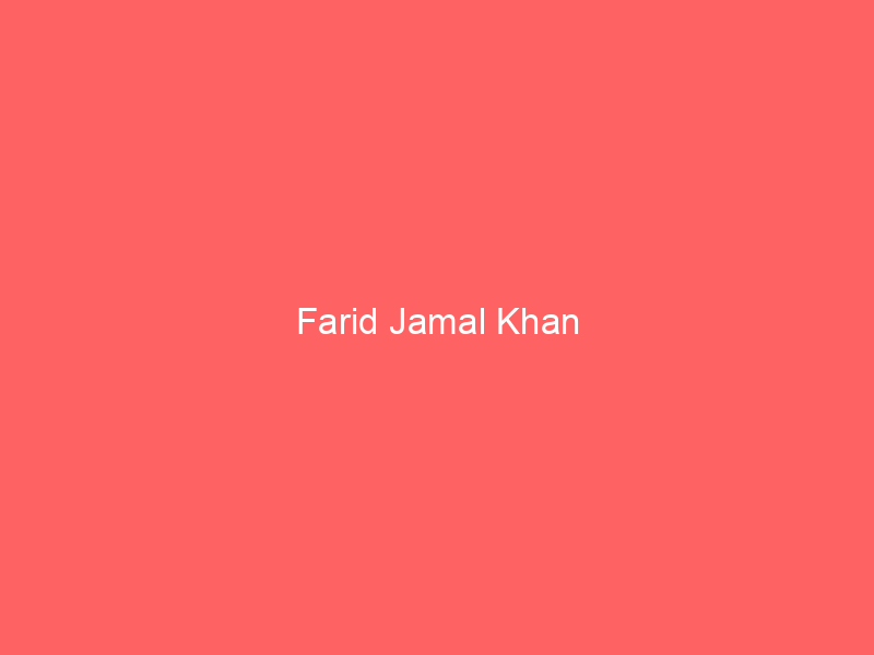 Farid Jamal Khan