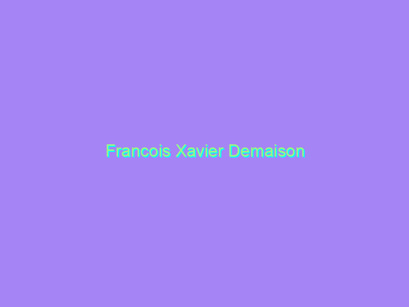 Francois Xavier Demaison