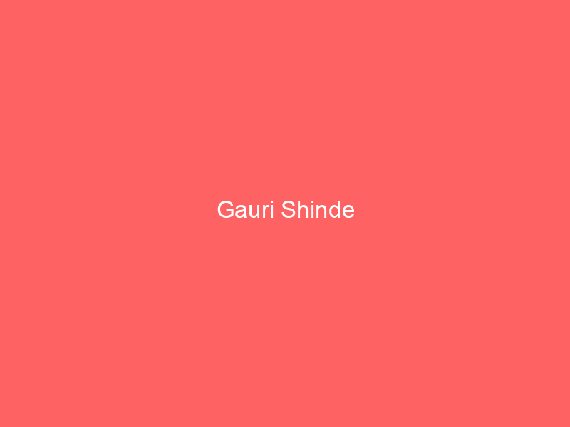 Gauri Shinde