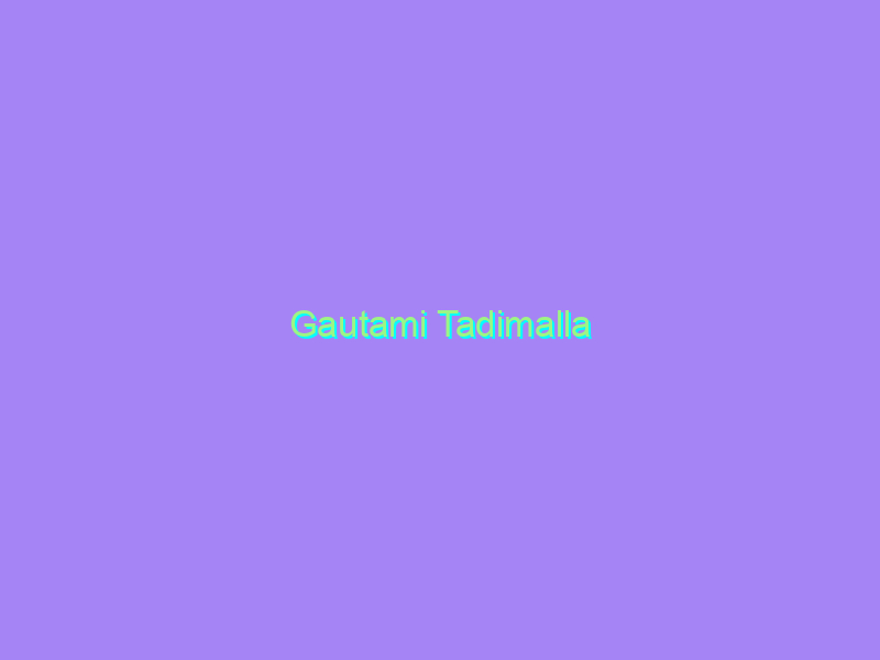 Gautami Tadimalla