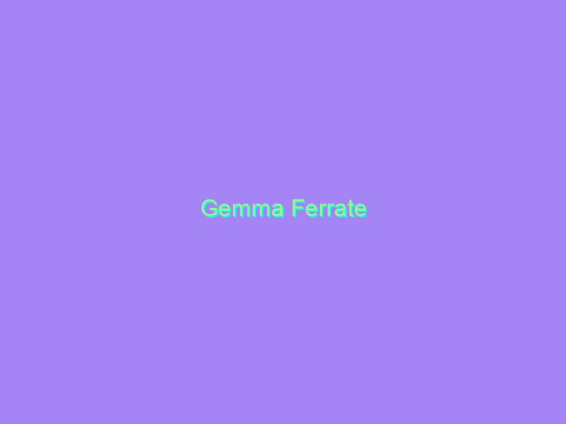 Gemma Ferrate