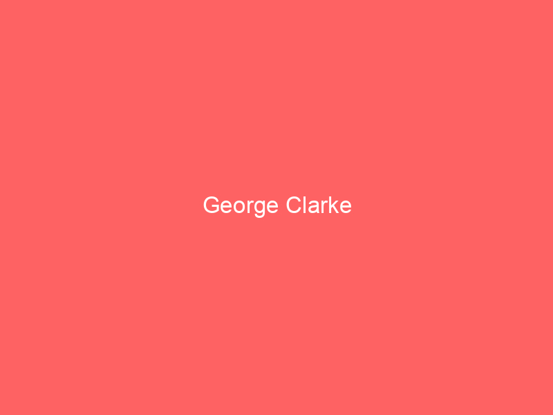 George Clarke