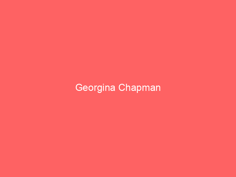 Georgina Chapman