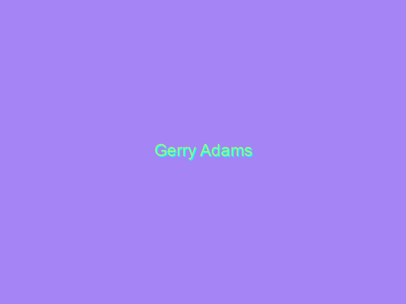 Gerry Adams