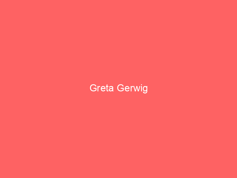 Greta Gerwig