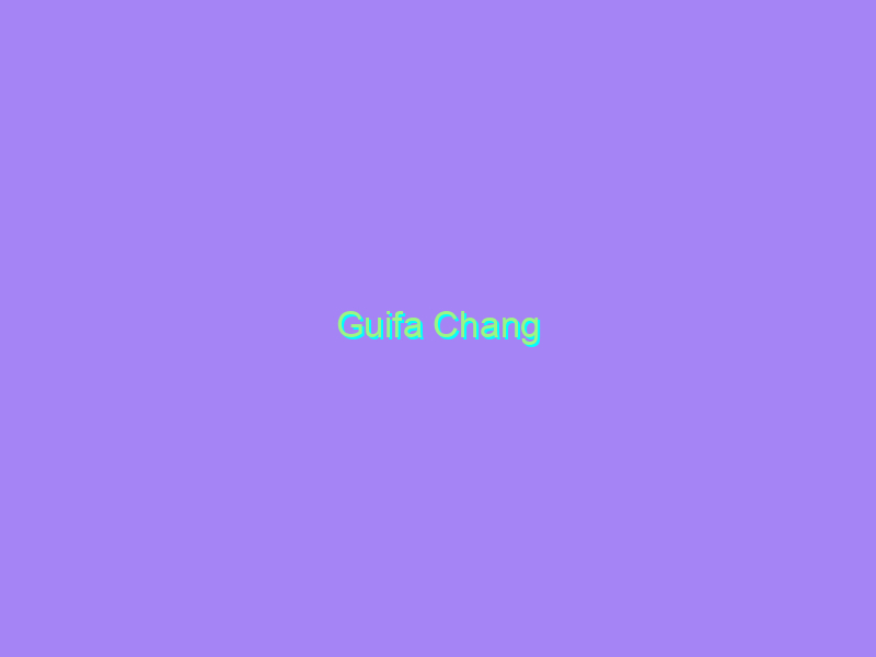 Guifa Chang