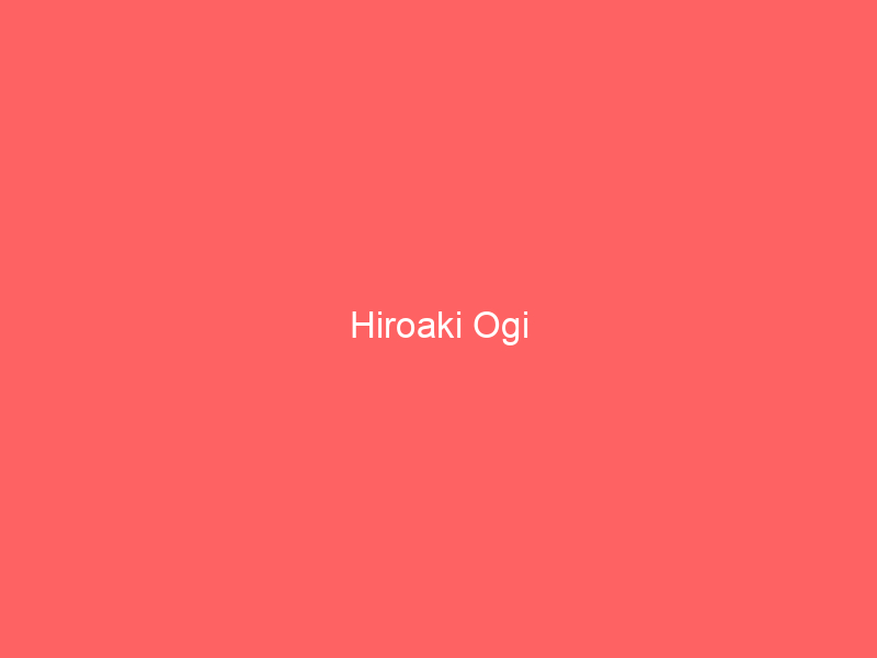 Hiroaki Ogi