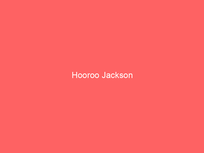Hooroo Jackson