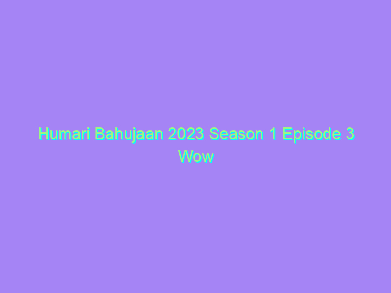 Humari Bahujaan 2023 Season 1 Episode 3 Wow Originals Watch Online Full Movie