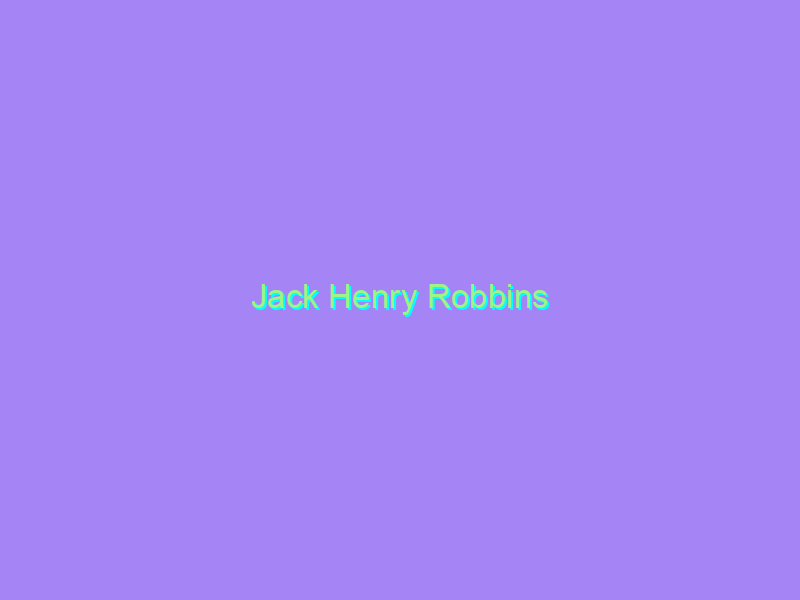 Jack Henry Robbins