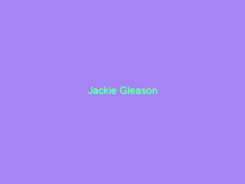 Jackie Gleason