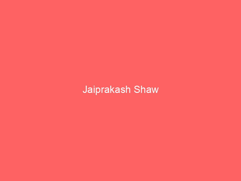 Jaiprakash Shaw