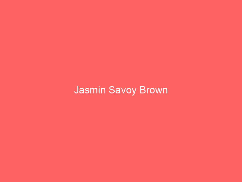 Jasmin Savoy Brown