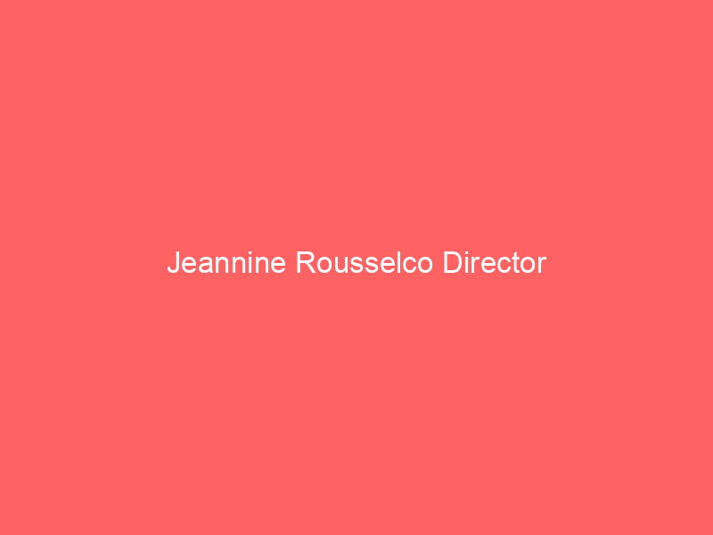 Jeannine Rousselco Director