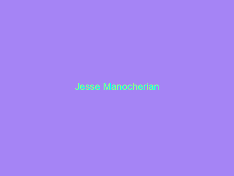 Jesse Manocherian