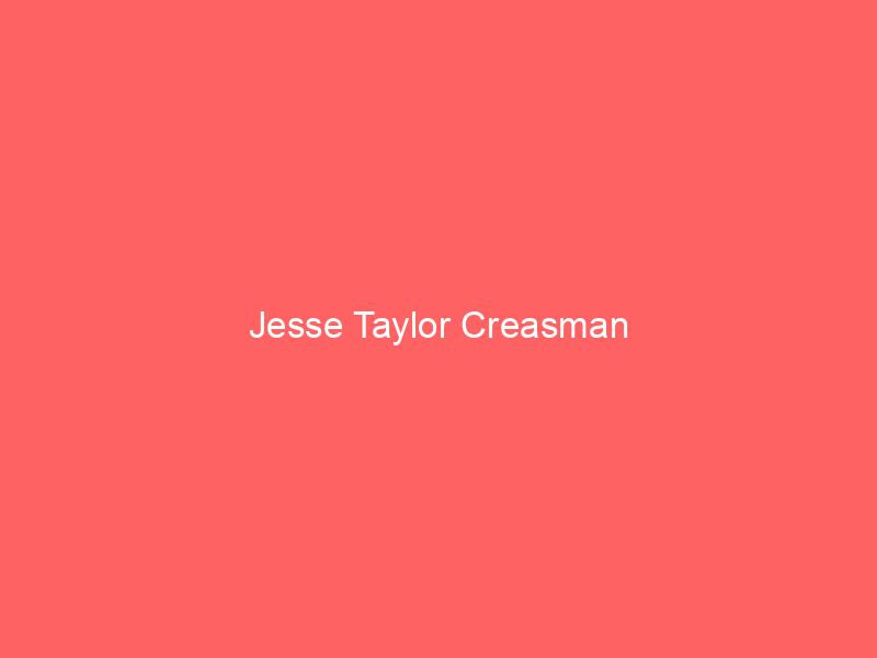 Jesse Taylor Creasman