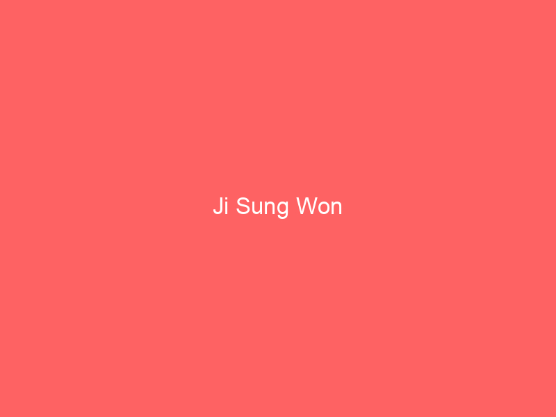 Ji Sung Won